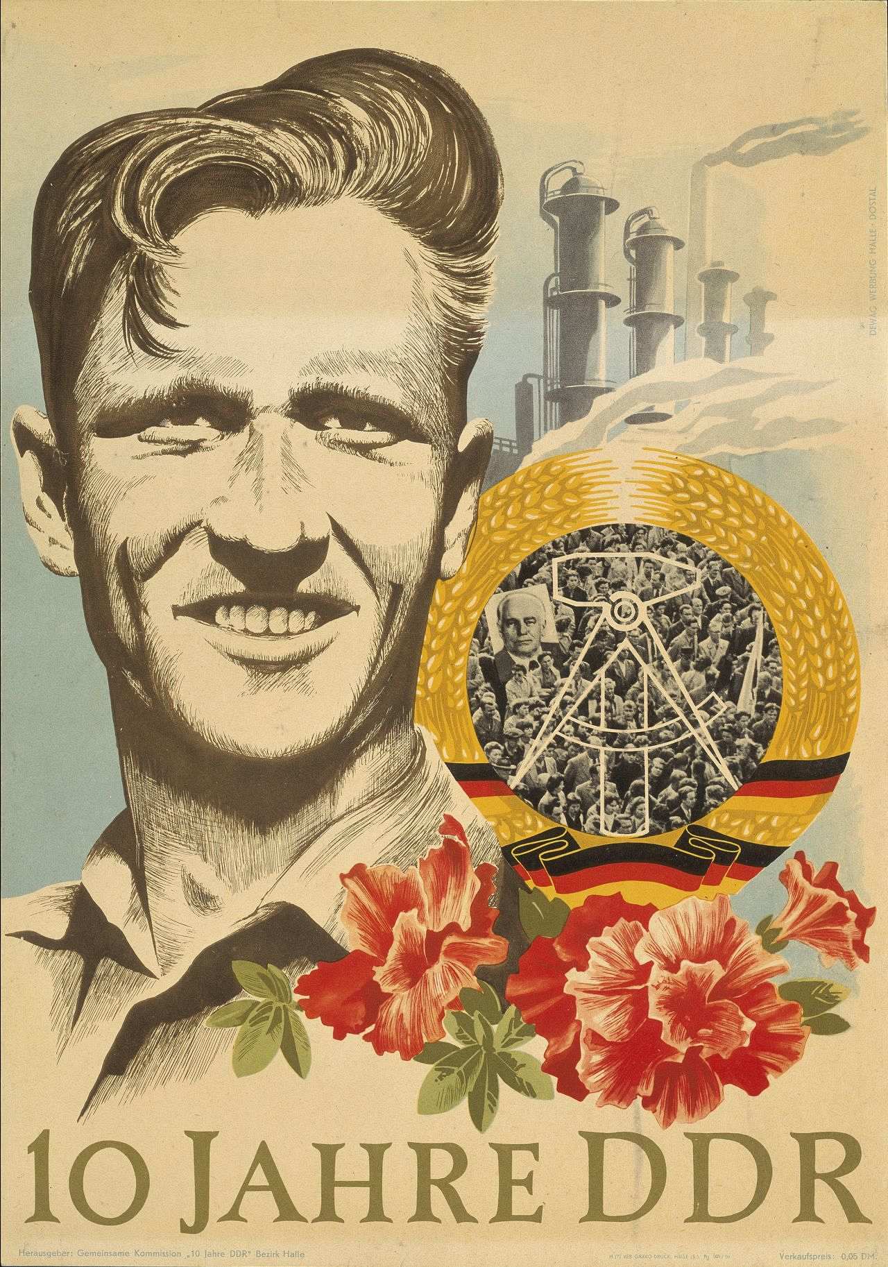 Farbige Zeichnung: Männerporträt, im Hintergrund Fabrikanlage, davor DDR-Emblem und Blumen. Unten Schriftzug: 10 Jahre DDR