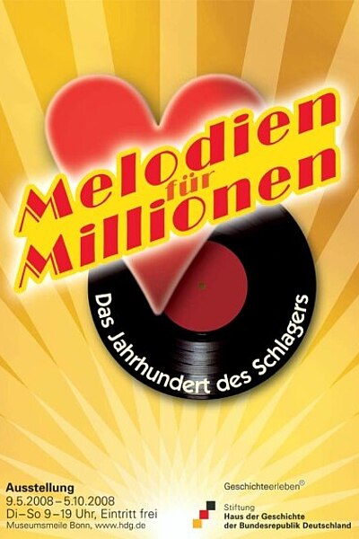 Ausstellungsplakat Melodien für Millionen Das Jahrhundert des Schlagers