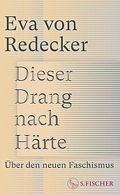Buchcover Dieser Drang nach Härte Über den neuen Faschismus