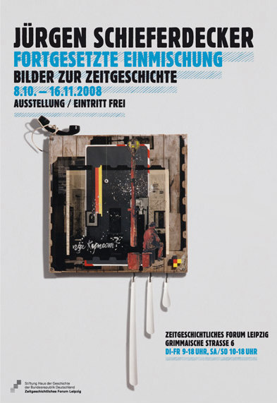 Ausstellungsplakat Jürgen Schieferdecker: Fortgesetzte Einmischung. Bilder zur Zeitgeschichte