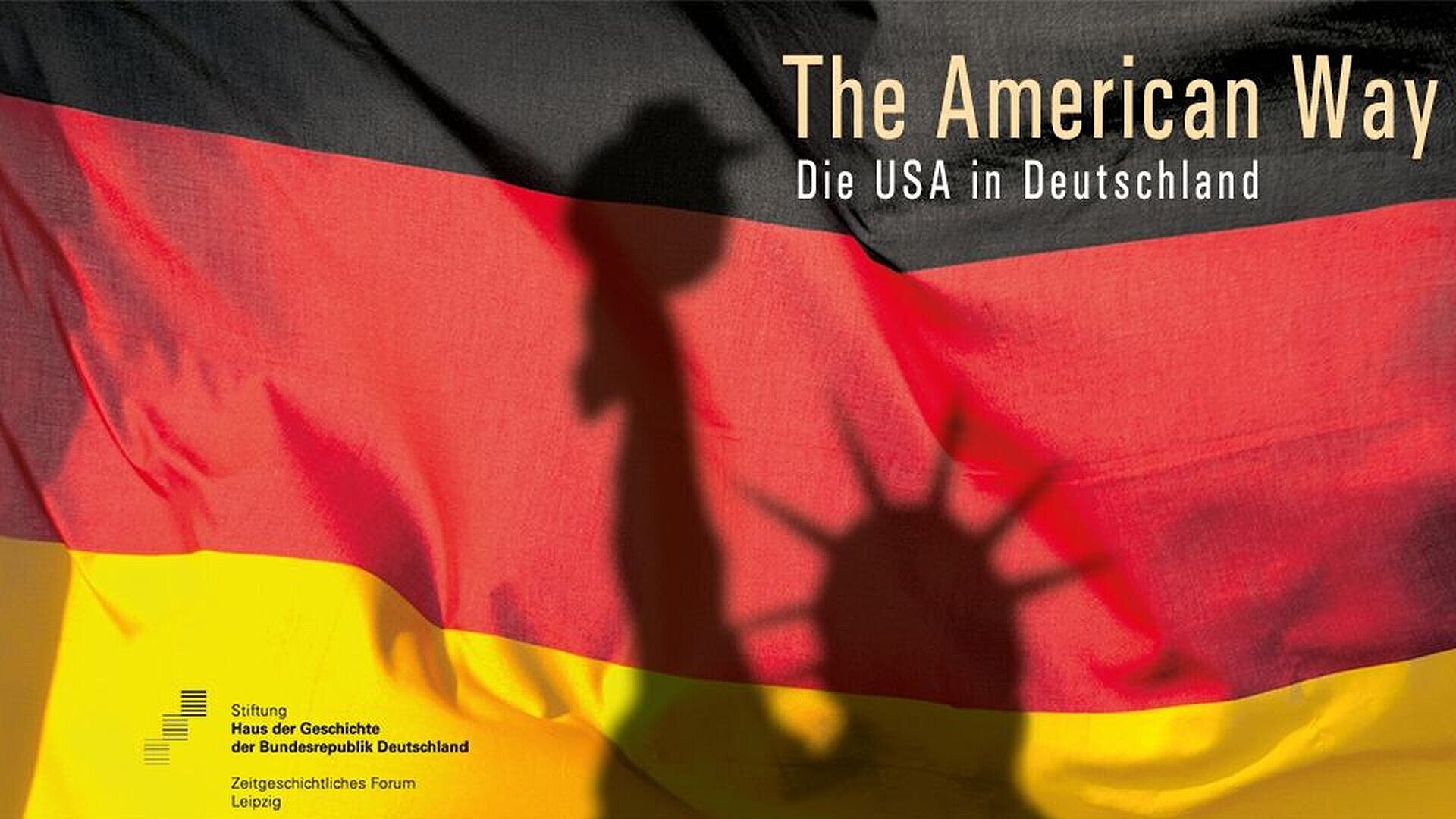 Ausstellung The American Way. Die USA in Deutschland