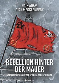 Buchcover "Rebellion hinter der Mauer"