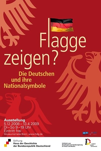 Ausstellungsplakat Flagge zeigen? Die Deutschen und ihre Nationalsymbole