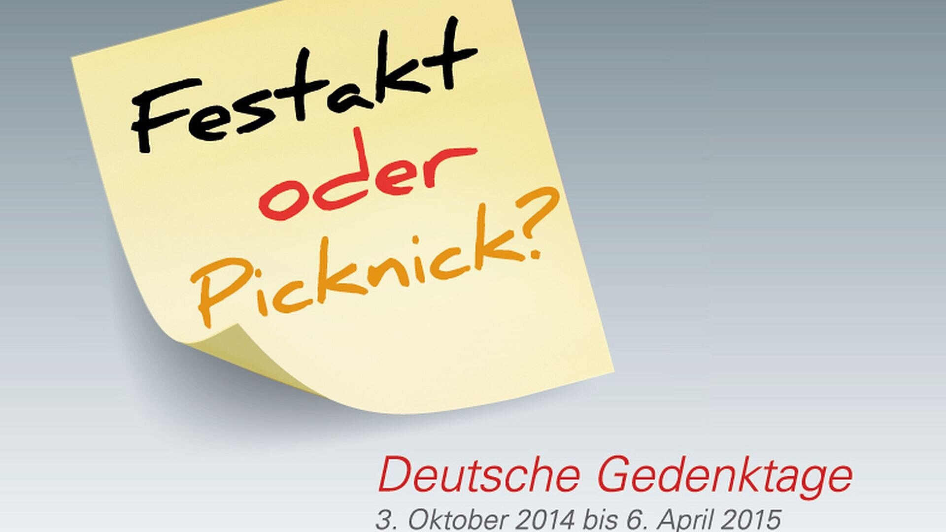 Ausstellungsplakat Festakt oder Picknick?