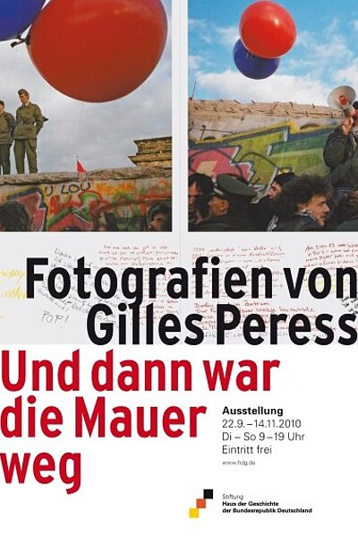 Ausstellungsplakat Und dann war die Mauer weg.