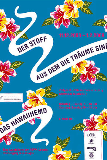 Ausstellungsplakat Der Stoff aus dem die Träume sind. Das Hawaiihemd