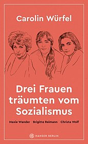 Buchcover "Drei Frauen träumten vom Sozialismus"