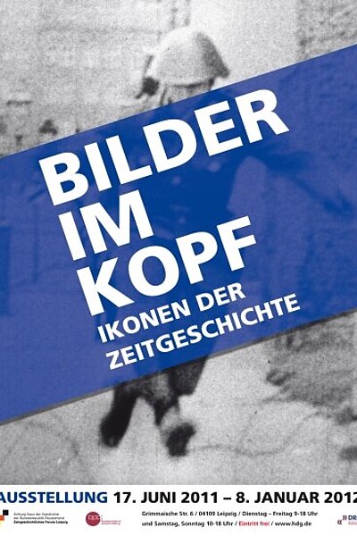 Ausstellungsplakat Bilder im Kopf. Ikonen der Zeitgeschichte