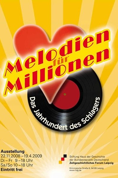 Ausstellungsplakat Melodien für Millionen. Das Jahrhundert des Schlagers