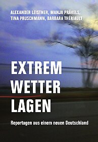 Buchcover von Extremwetterlagen - Reportagen aus einem neuen Deutschland