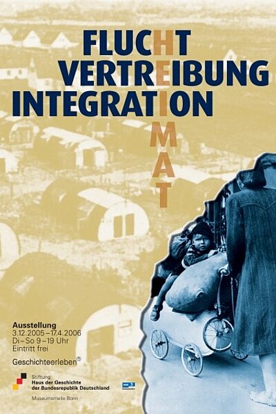 Ausstellungsplakat Flucht, Vertreibung, Integration