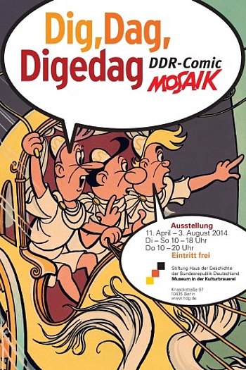 Plakat zur Ausstellung Dig, Dag, Digedag - DDR-Comic Mosaik