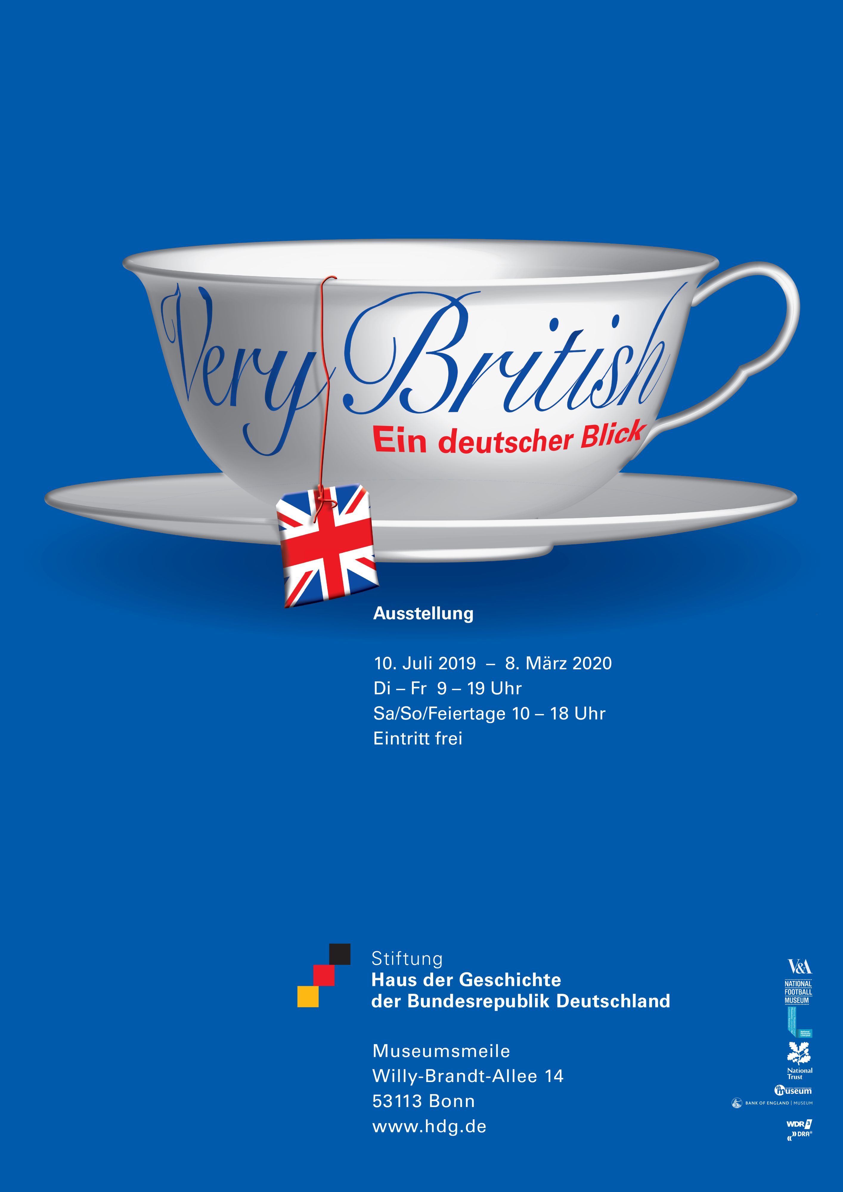 Exhibition poster for "Very British. A German Point of View"; a white tea cup with the exhibition title and a union jack tea bag in front of a bright blue background.