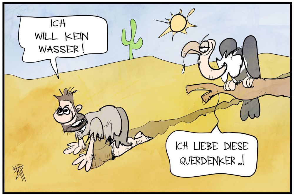 2. Preis Karikatur 2021: Ein Mann kriecht auf den Knien durch die Wüste und möchte kein Wasser, ein Geier freut sich darüber.