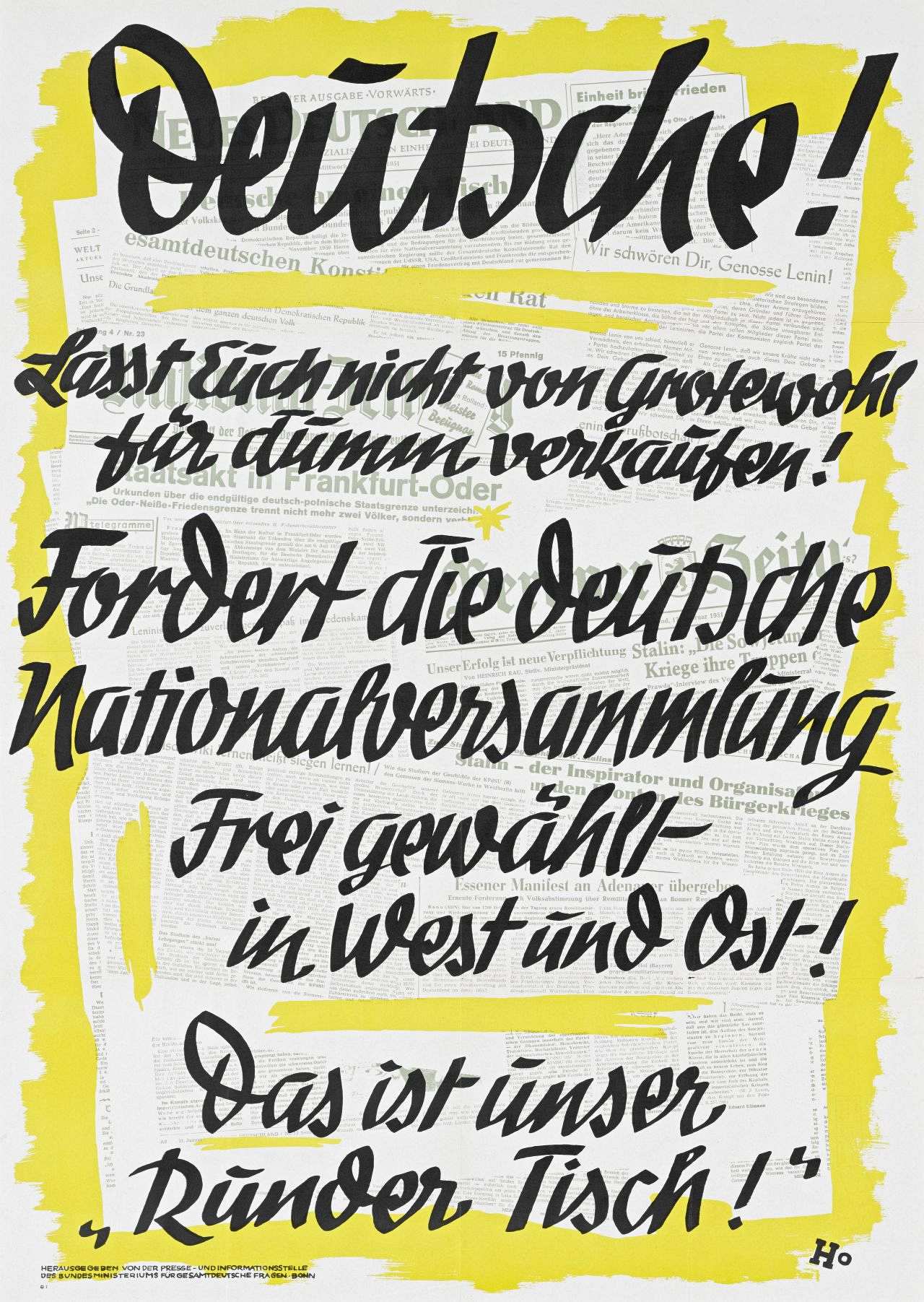 Hintergrund schwarz/weiße Abbildung von verschiedenen Titelseiten der Zeitung mit orangefarbener Umrandung. Davor schwarze Schrift: 'Deutsche! Lasst Euch nicht von Grotewohl für dumm verkaufen! Fordert die deutsche Nationalversammlung. Frei gewählt - in West und Ost! Das ist unser Runder Tisch!'.