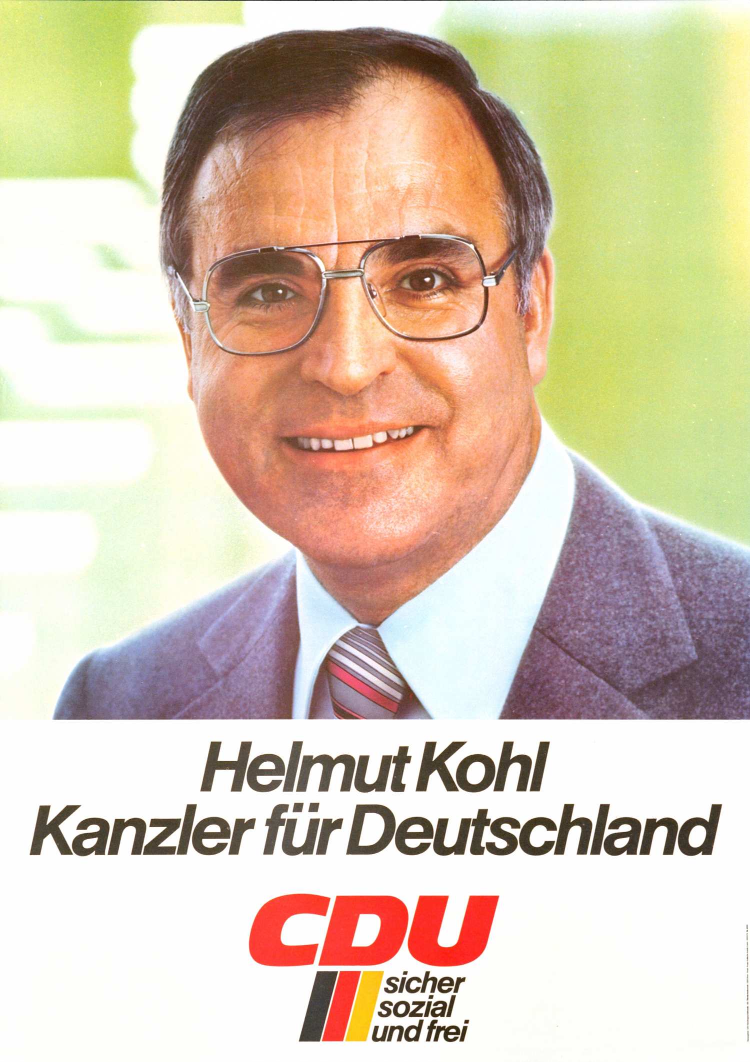 Porträtfoto Helmut Kohls (Farbe); darunter auf weißem Feld: Helmut Kohl / Kanzler für Deutschland / CDU / sicher / sozial / frei.