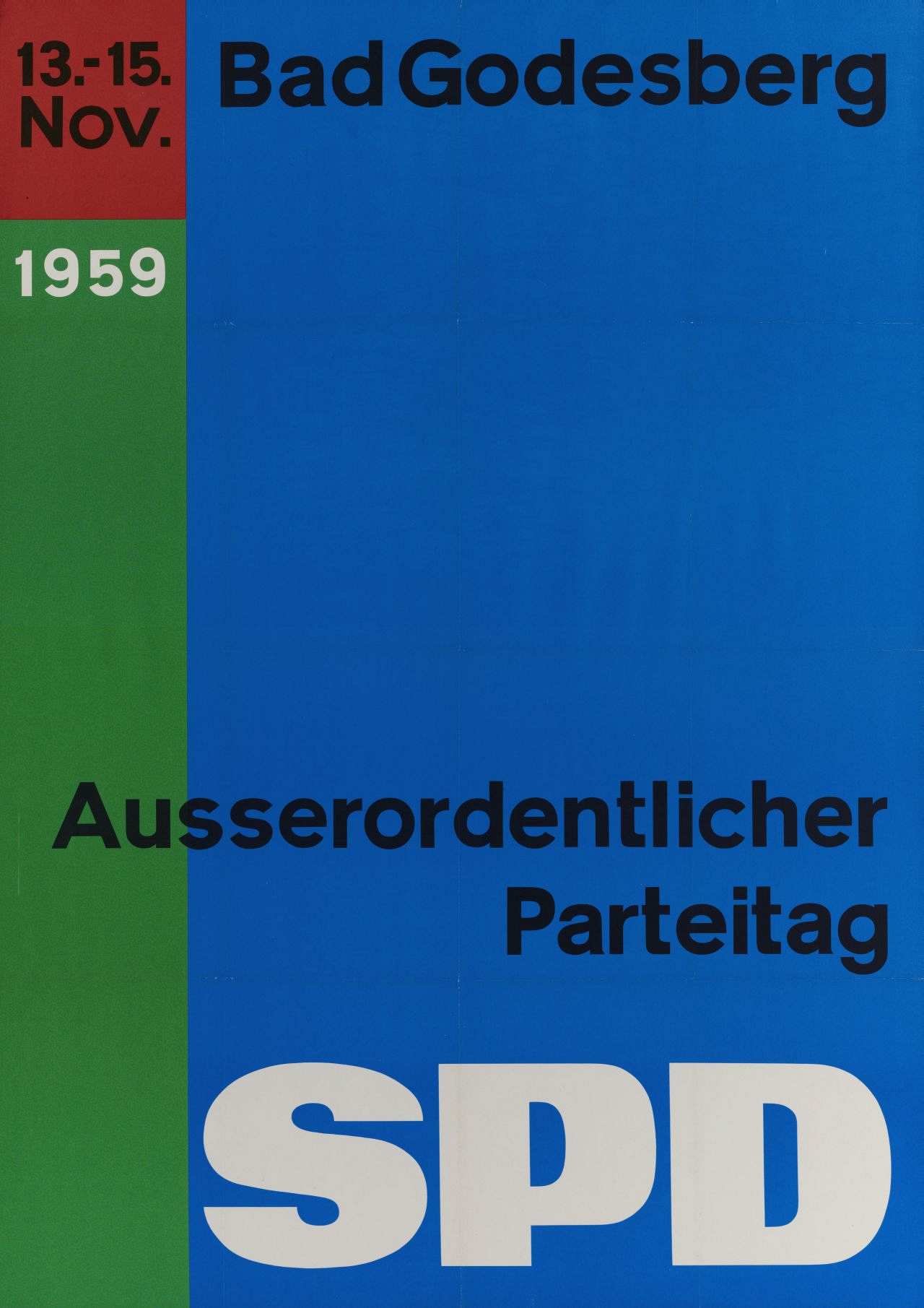 Das Plakat ist aufgeteilt in drei verschieden große Farbfelder in blau, grün und rot. In schwarzer und weißer Schrift folgender Text: 13.-15. Nov. 1959 Bad Godesberg Ausserordentlicher Parteitag SPD.