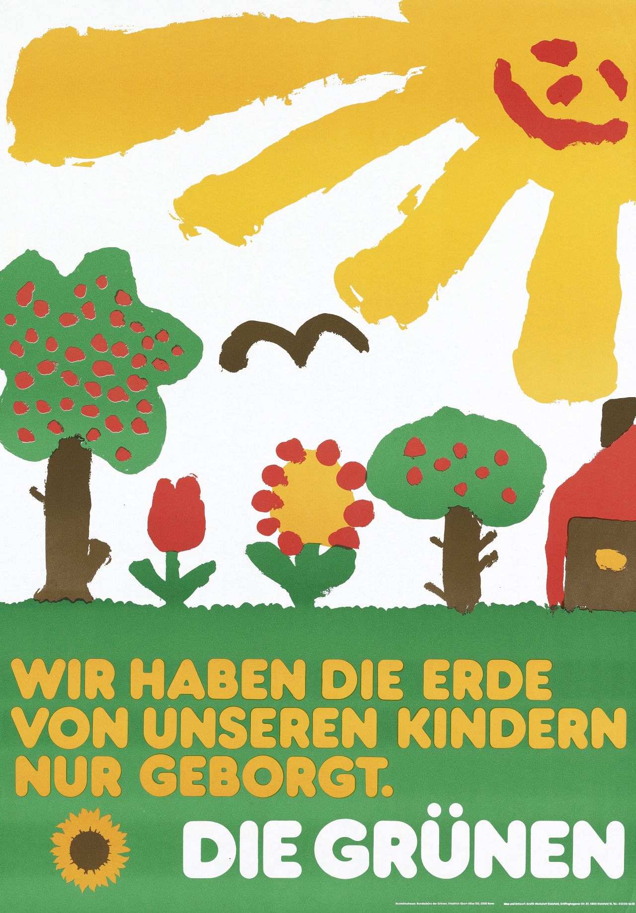 Motiv (farbige Kinderzeichnung): Wiese mit Blumen, Bäumen und Haus, darüber lachende Sonne; Text (gelb, weiß) unten: Wir haben die Erde / von unseren Kindern / nur geborgt. / Die Grünen; links unten Sonnenblume (gelb, braun).