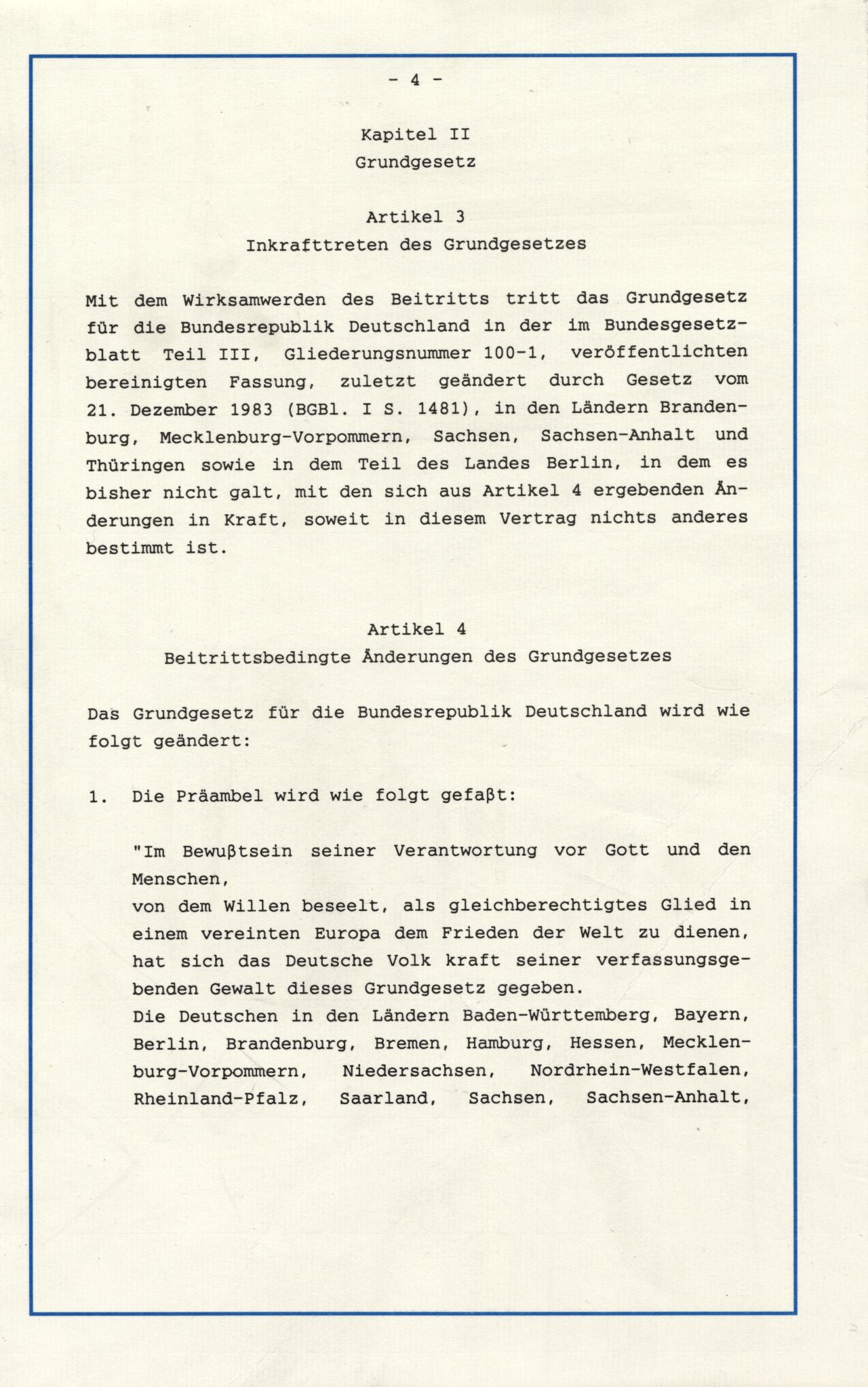 In einer dunkelblauen Mappe mit dem Bundesadler (Goldprägung) auf der Vorderseite befindet sich der Vertrag zwischen der Bundesrepublik Deutschland und der Deutschen Demokratischen Republik über die Herstellung der Einheit Deutschlands.