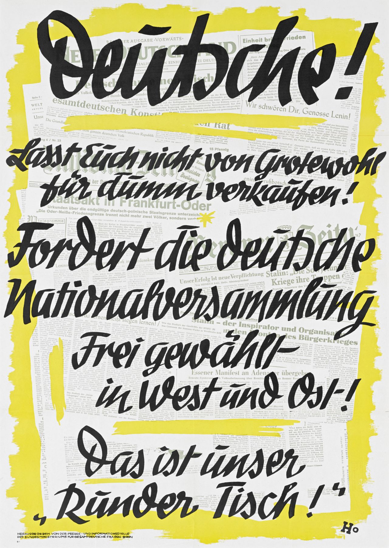 Hintergrund schwarz/weiße Abbildung von verschiedenen Titelseiten der Zeitung mit orangefarbener Umrandung. Davor schwarze Schrift: 'Deutsche! Lasst Euch nicht von Grotewohl für dumm verkaufen! Fordert die deutsche Nationalversammlung. Frei gewählt - in West und Ost! Das ist unser Runder Tisch!'.