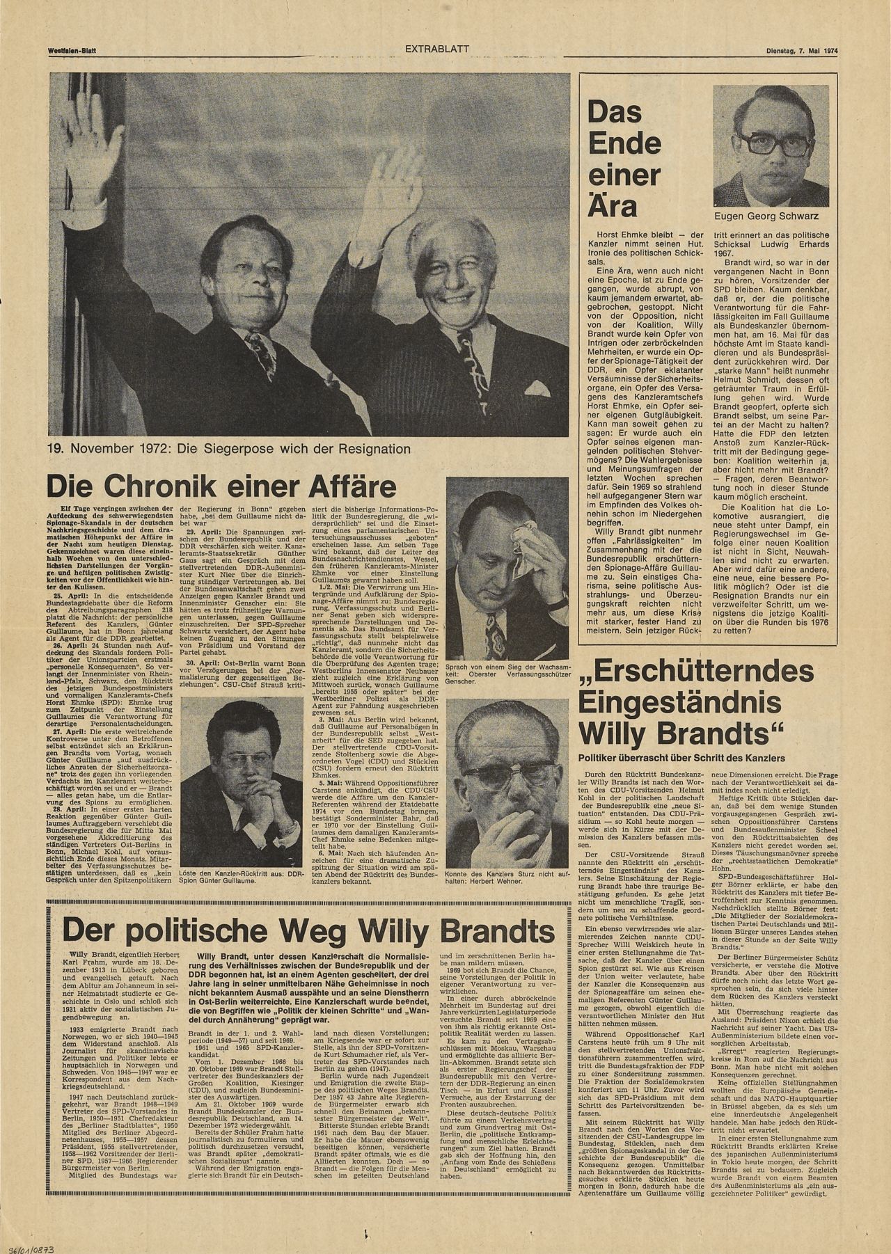 Beidseitig bedrucktes Zeitungsblatt; Vorderseite: Willy Brandt zurückgetreten. Der Kanzler stürzt über DDR-Spion, Der Wortlaut des Brandt-Briefs, Ein Tag in Bonn voller Dramatik.
Rückseite: Die Chronik einer Affäre, Das Ende einer Ära, Der politische Weg Willy Brandts, Erschütterndes Eingeständnis Willy Brandts.