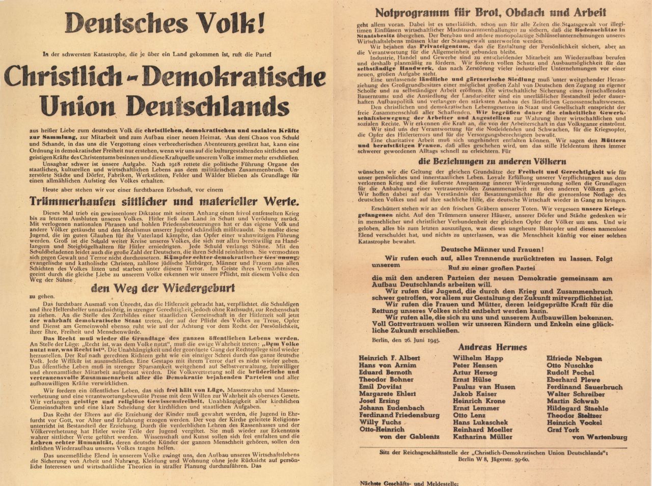 Ein Blatt, beidseitig eng bedruckt. Aufruf zum Aufbau einer neuen Heimat und Forderung wieder einen demokratischen Staat zu bilden. Aufruf alles Trennende zurücktreten zu lassen und dem Ruf zu einer großen Partei zu folgen.